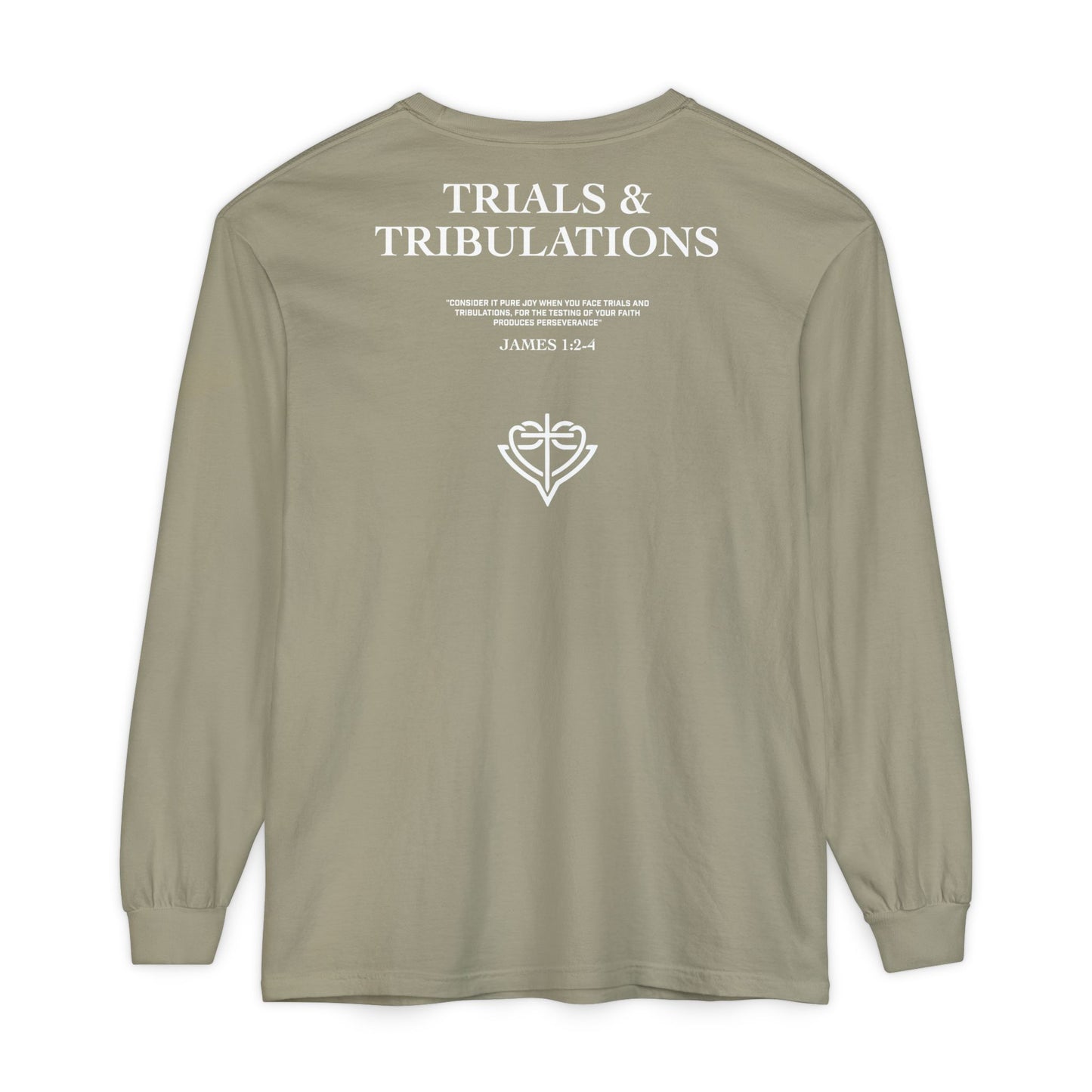 Trials and Tribulations Garment-Dyed Long Sleeve T-Shirt