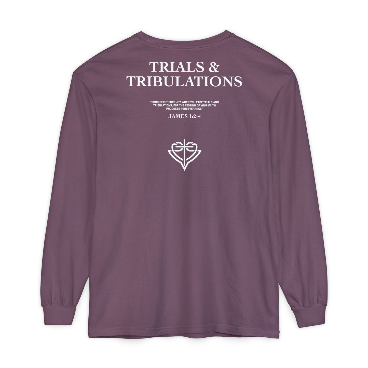 Trials and Tribulations Garment-Dyed Long Sleeve T-Shirt