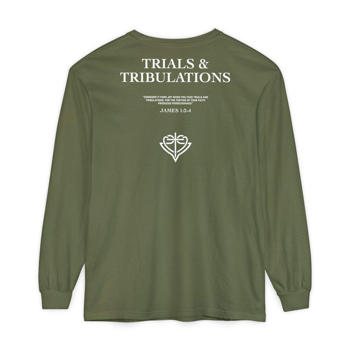 Trials and Tribulations Garment-Dyed Long Sleeve T-Shirt