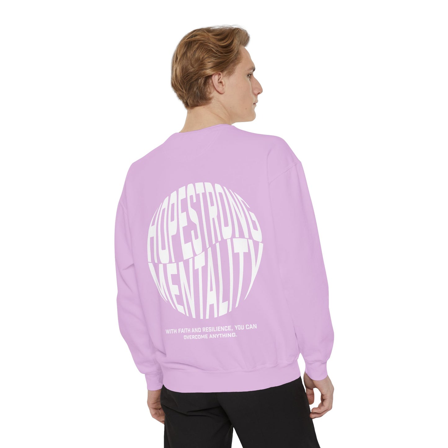 HopeStrong® Mentality Garment-Dyed Sweatshirt