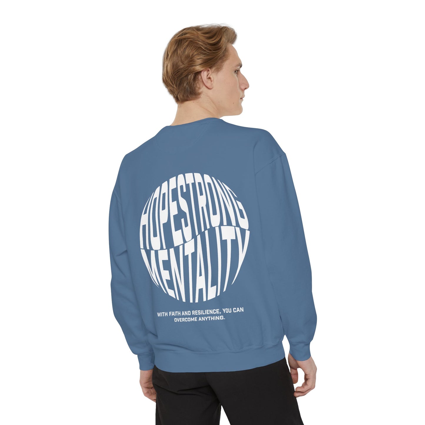 HopeStrong® Mentality Garment-Dyed Sweatshirt